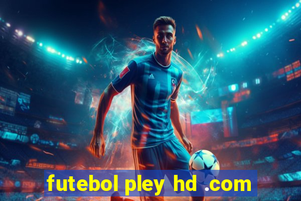 futebol pley hd .com